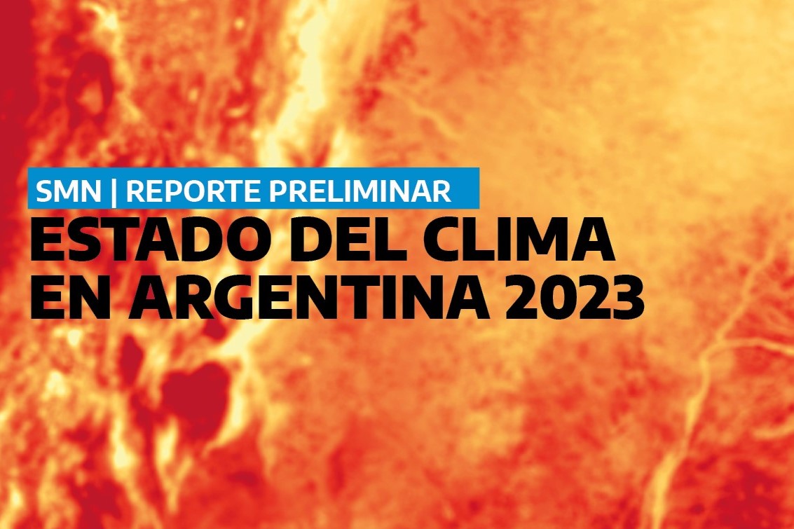 Clima: Un informe preliminar de eventos extremos